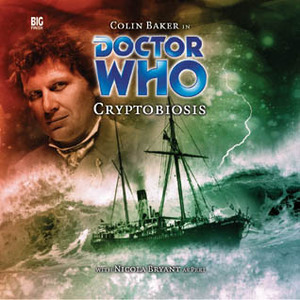 Doctor Who: Cryptobiosis by Colin Baker, Elliot Thorpe