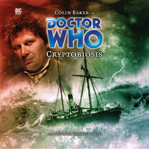 Doctor Who: Cryptobiosis by Elliot Thorpe, Colin Baker