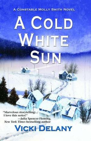 A Cold White Sun by Vicki Delany