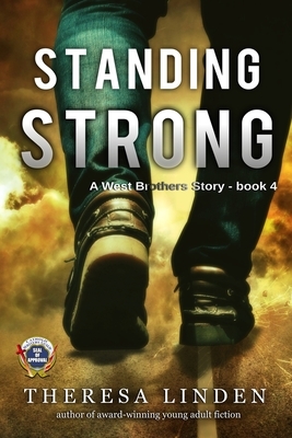 Standing Strong: A West Brothers story by Theresa Linden