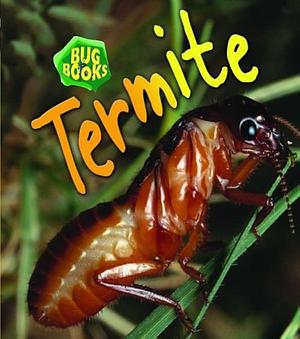 Termite by Chris Macro, Philip Taylor, Karen Hartley