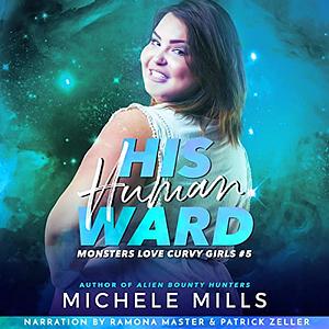 His Human Ward by Michele Mills