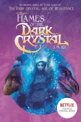 Flames of the Dark Crystal #4 by J. M. Lee