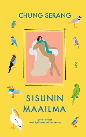 Sisunin maailma by Chung Serang