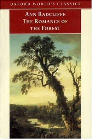 The Romance of the Forest by Ann Radcliffe