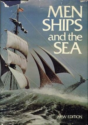 Men, Ships, and the Sea by Alan Villiers, National Geographic