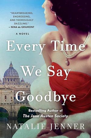 Every Time We Say Goodbye by Natalie Jenner