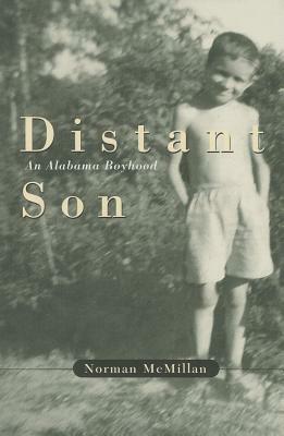 Distant Son: An Alabama Boyhood by Norman McMillan