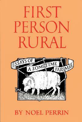 First Person Rural by Stephen Harvard, Noel Perrin