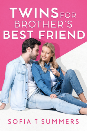 Twins for Brother's Best Friend by Sofia T. Summers