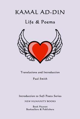 Kamal ad-din: Life & Poems by Paul Smith