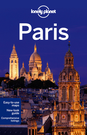 Paris by Catherine Le Nevez, Nicola Williams, Christopher Pitts, Lonely Planet