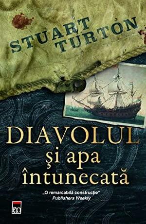 Diavolul și apa întunecată by Stuart Turton