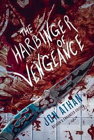 The Harbinger of Vengeance by Jon Athan