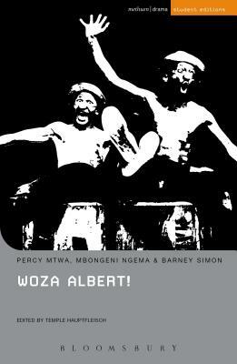 Woza Albert! by Percy Mtwa, Mbongeni Ngema, Barney Simon