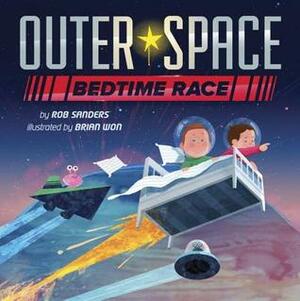 Outer Space Bedtime Race by Rob Sanders, Brian Won