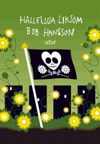 Halleluja liksom by Bob Hansson