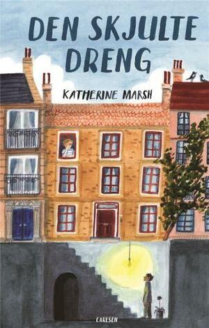 Den skjulte dreng by Katherine Marsh