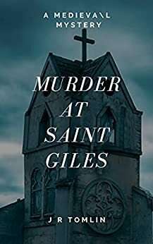 Murder at Saint Giles by J.R. Tomlin