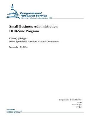 Small Business Administration HUBZone Program by Congressional Research Service