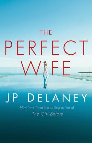 The Perfect Wife by J.P. Delaney