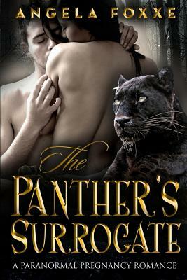 The Panther's Surrogate by Angela Foxxe