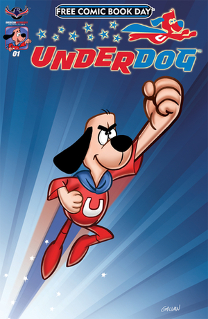 Underdog (FCBD 2017) by Bill Galvan, Dan Conner, James Kuhoric