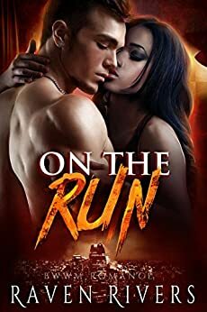 On the Run by Raven Rivers