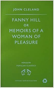 Fanny Hill : en glædespiges erindringer by John Cleland