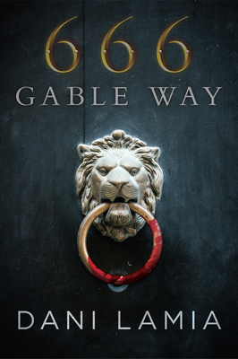 666 Gable Way by Dani Lamia, Frederick H. Crook
