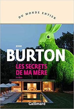 Les secrets de ma mère by Jessie Burton