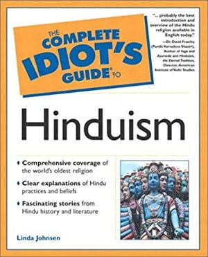The Complete Idiot's Guide to Hinduism by Jody P. Schaeffer, Linda Johnsen, David Frawley
