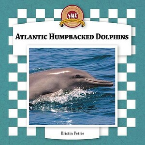 Atlantic Humpbacked Dolphins by Kristin Petrie