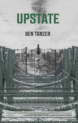 Upstate by Ben Tanzer