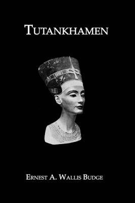 Tutankhamen by Budge