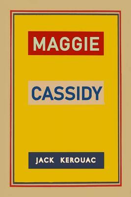 Maggie Cassidy by Jack Kerouac