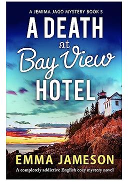 A Death at Bay View Hotel  by Emma Jameson