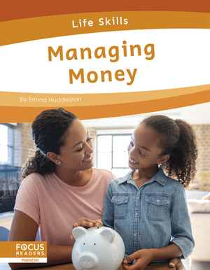Managing Money by Emma Huddleston