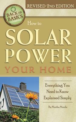 How to Solar Power Your Home: Everything You Need to Know Explained Simply by Martha Maeda