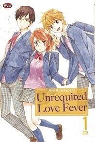 Unrequited Love Fever vol. 1 of 2 by Asa Kuwayoshi