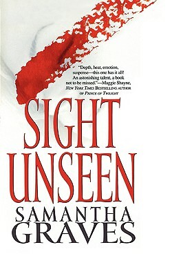 Sight Unseen by Samantha Graves