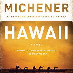 Hawaii by James A. Michener