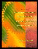 Communicating Technology: Dynamic Processes and Models for Writers by Fred D. White