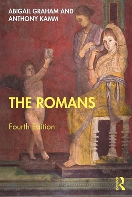 The Romans: An Introduction by Abigail Graham, Antony Kamm