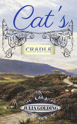 Cat's Cradle: Cat in Scotland by Julia Golding