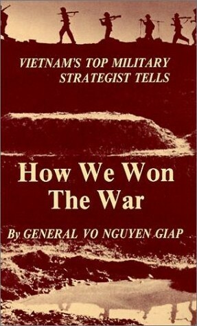 How We Won the War by Võ Nguyên Giáp