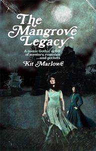 The Mangrove Legacy by Kit Marlowe