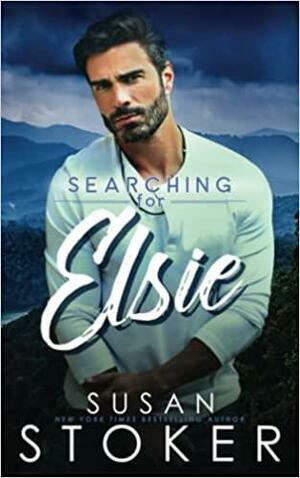 Searching for Elsie by Susan Stoker