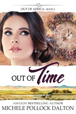Out of Time by Michele Pollock Dalton