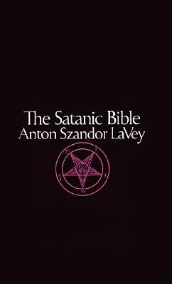 The Satanic Bible by Anton Szandor LaVey